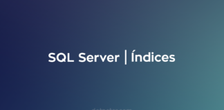 SQL Server - Indices
